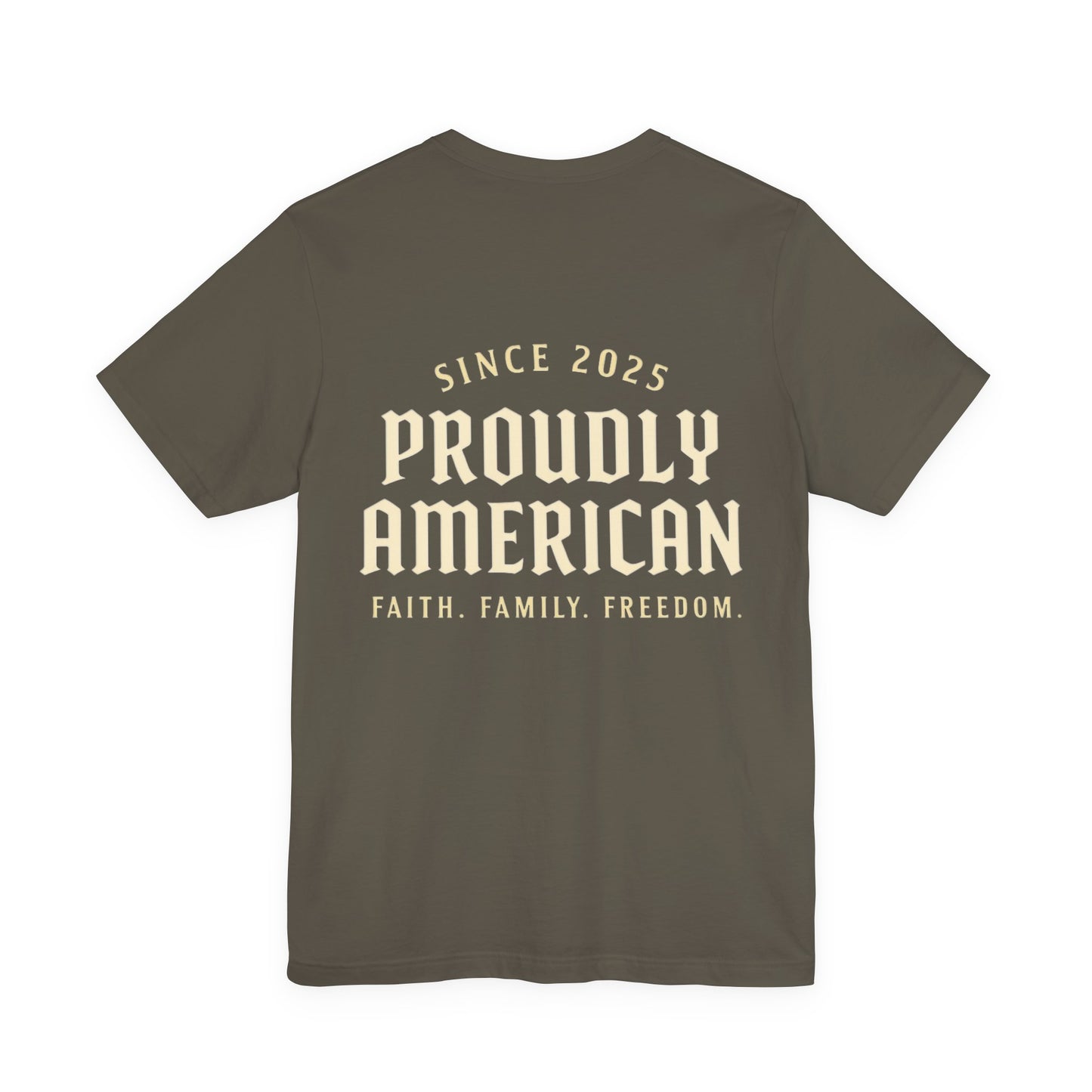 Proudly American Tee – Faith. Family. Freedom.
